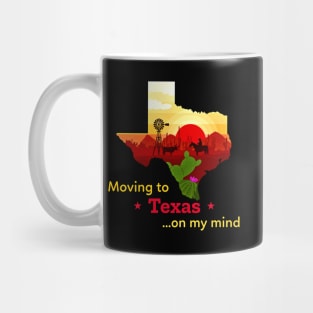 Moving to Texas on my mind... Fun to think about! Mug